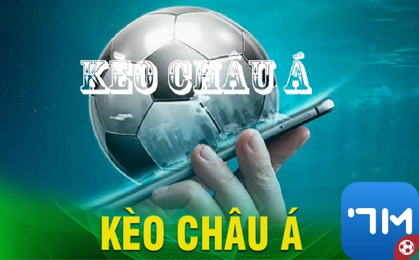 Giới thiệu kèo châu Á trong cá cược bóng đá là gì?