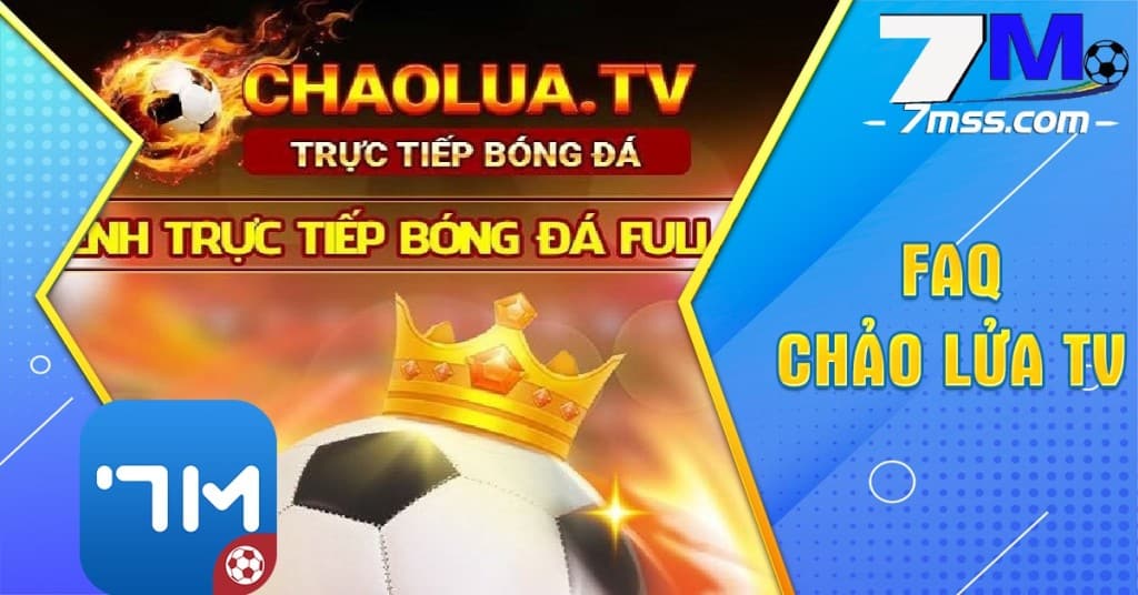 FAQ Chảo lửa tv