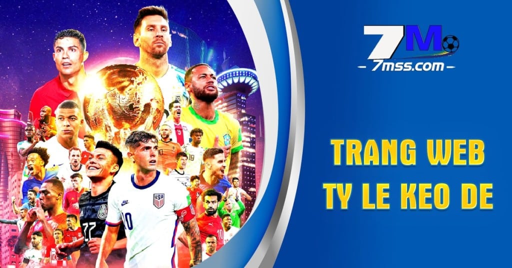 Tìm hiểu về  website Ty le keo de