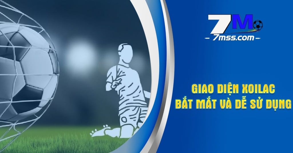 Giao diện trang web Xoilac bắt mắt và dễ sử dụng