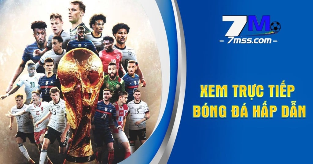 Xem trực tiếp bóng đá hấp dẫn