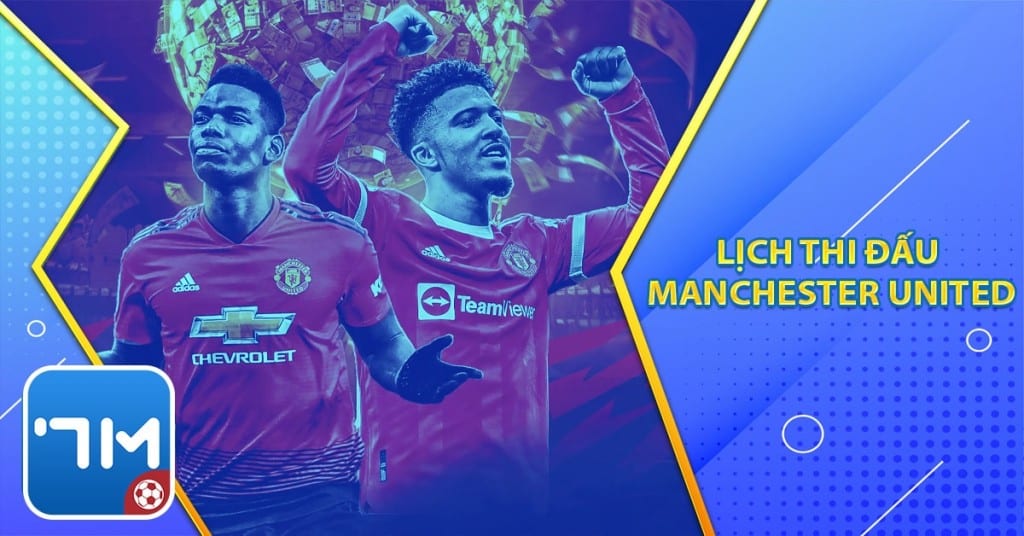 Lịch thi đấu Manchester United căng thẳng giữa mùa giải