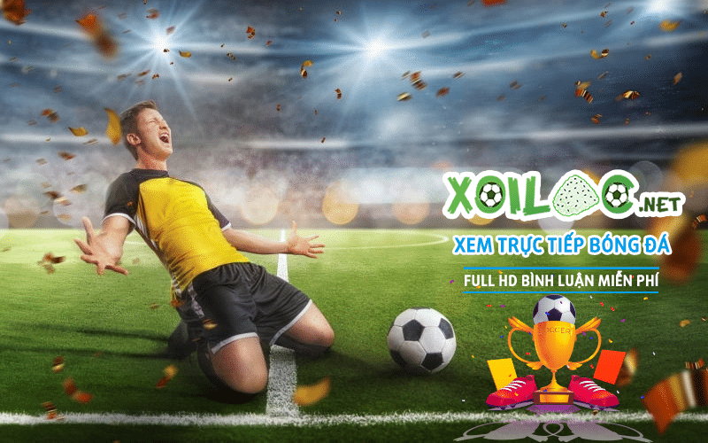 Hướng dẫn xem bóng đá trực tiếp dễ dàng với Xoi lac TV